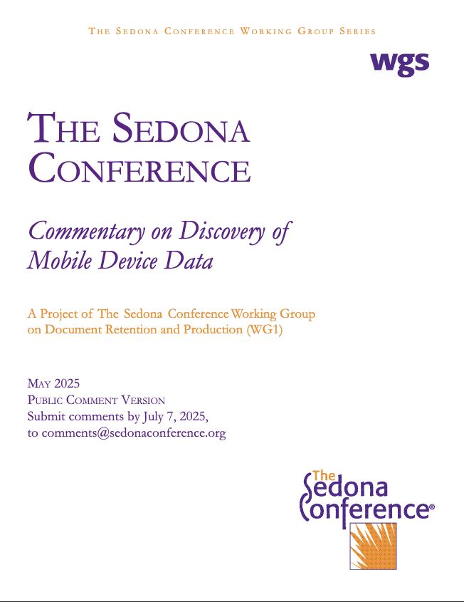 The Sedona Conference: Commentary on Discovery of Mobile Device Data